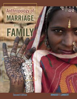 Anthropology of Marriage and the Family 2nd 9781524913977 Front Cover