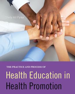 The Practice and Process of Health Education in Health Promotion