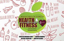Introduction to the Science of Health and Fitness 2nd 2017 Revised  9781524916640 Front Cover