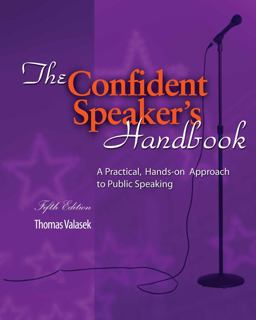 Confident Speaker's Handbook: a Practical, Hands-On Approach to Public Speaking 5th 9781524923051 Front Cover