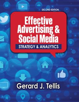 Effective Advertising and Social Media: Strategy and Analytics 2nd 9781524923211 Front Cover