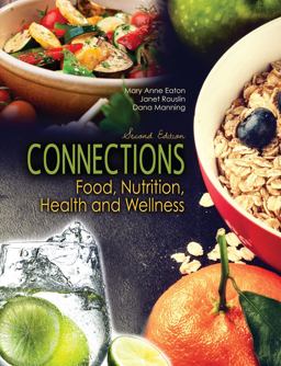 Connections: Food, Nutrition, Health and Wellness 2nd 9781524938970 Front Cover
