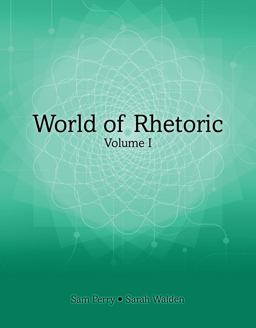 World of Rhetoric: Volume I  9781524940683 Front Cover