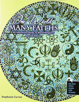 One World... Many Faiths An Interactive Guide to World Religions 2nd 9781524942793 Front Cover