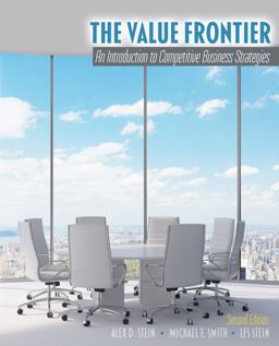 Value Frontier An Introduction to Competitive Business Strategies 2nd 9781524948979 Front Cover