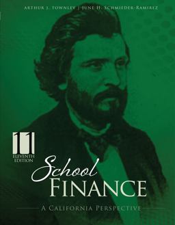 School Finance: a California Perspective 11th 9781524952822 Front Cover