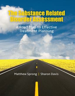 Substance Related Disorder Assessment: a Road Map to Effective Treatment Planning  9781524959753 Front Cover