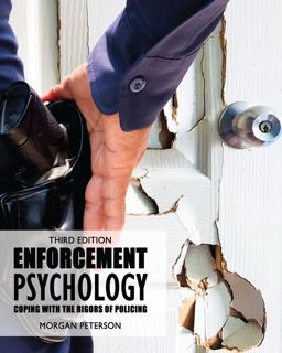 Enforcement Psychology: Coping with the Rigors of Policing 3rd 9781524971595 Front Cover