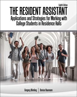 Resident Assistant: Applications and Strategies for Working with College Students in Residence Halls 8th 9781524974626 Front Cover