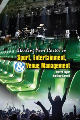 Starting Your Career in Sport Entertainment and Venue Management:  9781524976873 Front Cover