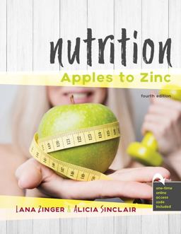 Nutrition: Apples to Zinc 4th 9781524977443 Front Cover