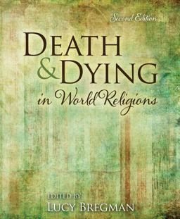 Death and Dying in World Religions 2nd 9781524982553 Front Cover