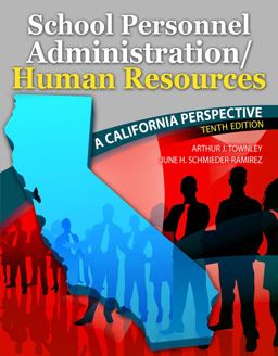 School Personnel Administration/Human Resources: a California Perspective 10th 9781524985530 Front Cover