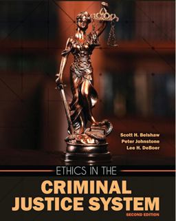 Ethics in the Criminal Justice System 2nd 9781524987503 Front Cover
