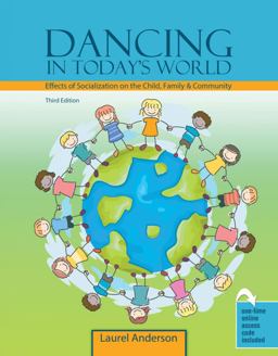 Dancing in Today's World Effects of Socialization on the Child, Family and Community 3rd 9781524988722 Front Cover