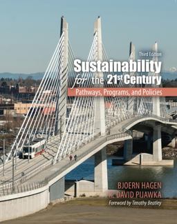 Sustainability for the 21st Century Pathways, Programs, and Policies 3rd 9781524989415 Front Cover