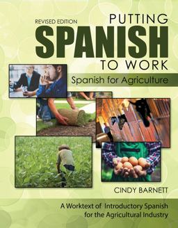 Putting Spanish to Work: Spanish for Agriculture  9781524992002 Front Cover