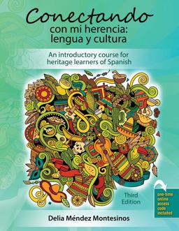 Conectando con Mi Herencia: Lengua y Cultura 3rd 9781524994624 Front Cover