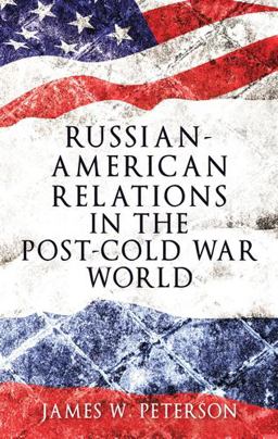 Russian-American Relations in the Post-Cold War World  9781526105783 Front Cover