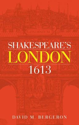 Shakespeare's London 1613  9781526115461 Front Cover