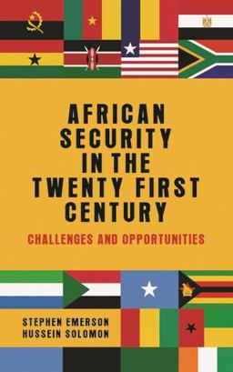 African Security in the Twenty-First Century Challenges and Opportunities  9781526122735 Front Cover