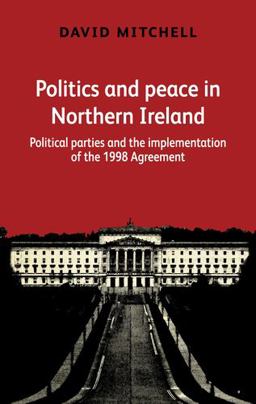 Politics and Peace in Northern Ireland