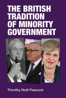 The British Tradition of Minority Government
