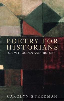 Poetry for Historians Or, W. H. Auden and History  9781526125217 Front Cover