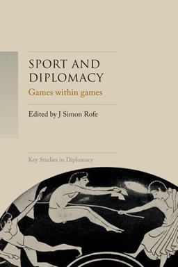 Sport and Diplomacy: Games Within Games  9781526131058 Front Cover