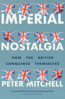 Imperial Nostalgia Imperial Nostalgia