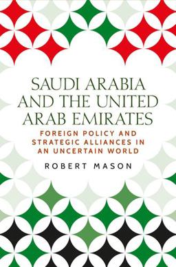 Saudi Arabia and the United Arab Emirates Saudi Arabia and the United Arab Emirates