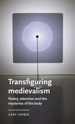 Transfiguring Medievalism