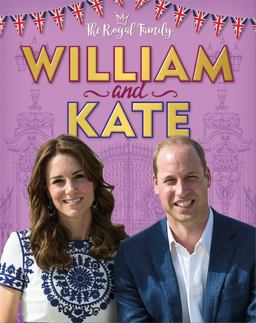 Royal Family: William and Kate The Duke and Duchess of Cambridge  9781526306272 Front Cover