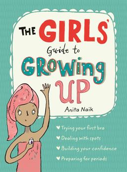 The Girls' Guide to Growing Up:  9781526360182 Front Cover