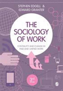 Sociology of Work Continuity and Change in Paid and Unpaid Work 3rd 9781526402646 Front Cover
