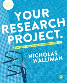 Your Research Project Designing, Planning, and Getting Started 4th 9781526441201 Front Cover