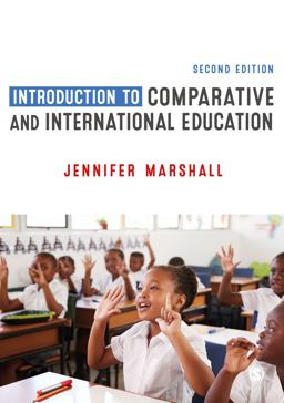 Introduction to Comparative and International Education 2nd 9781526445148 Front Cover