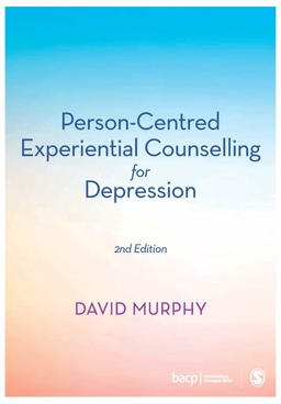 Person-Centred Experiential Counselling for Depression 2nd 9781526446817 Front Cover