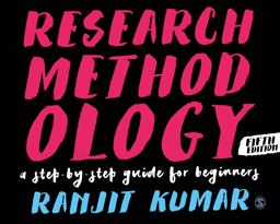 Research Methodology A Step-By-Step Guide for Beginners 5th 9781526449900 Front Cover