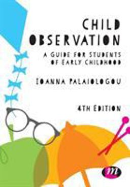 Child Observation A Guide for Students of Early Childhood 4th 9781526449993 Front Cover