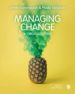 Managing Change in Organizations: How, What and Why?  9781526464446 Front Cover