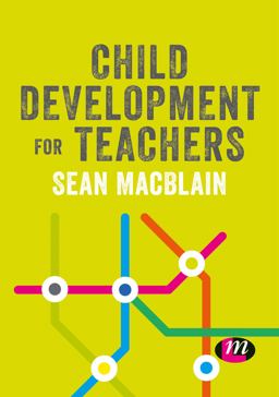 Child Development for Teachers  9781526469403 Front Cover