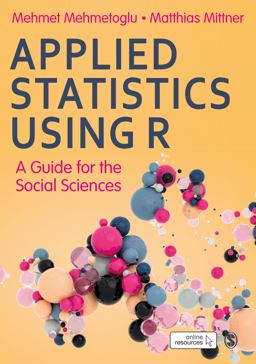 Applied Statistics Using R A Guide for the Social Sciences  9781526476227 Front Cover