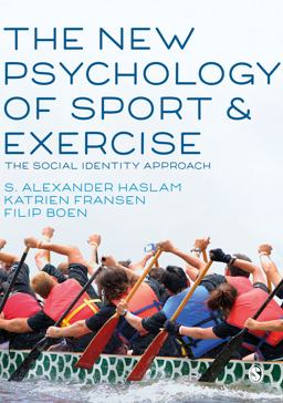 New Psychology of Sport and Exercise The Social Identity Approach  9781526488930 Front Cover