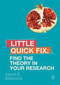 Find the Theory in Your Research Little Quick Fix  9781526490247 Front Cover