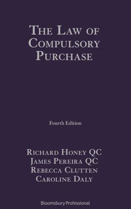 The Law of Compulsory Purchase The Law of Compulsory Purchase