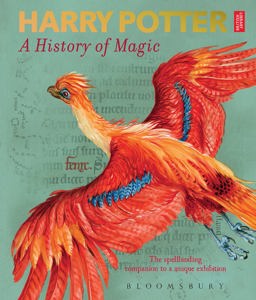 Harry Potter - a History of Magic The Book of the Exhibition 2018 9781526607072 Front Cover