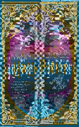 Harry Potter and the Prisoner of Azkaban: MinaLima Edition A Sumptuously Illustrated Gift Book with Magical Interactive Surprises 1st 2023 9781526666321 Front Cover