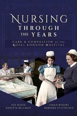 Nursing Through the Years  9781526708748 Front Cover