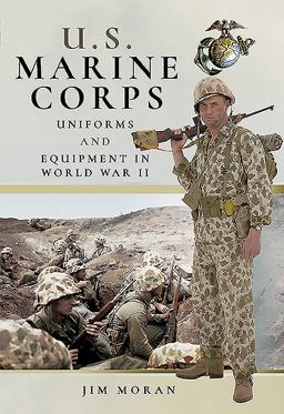 Us Marine Corps Uniforms and Equipment in the Second World War:  9781526710413 Front Cover